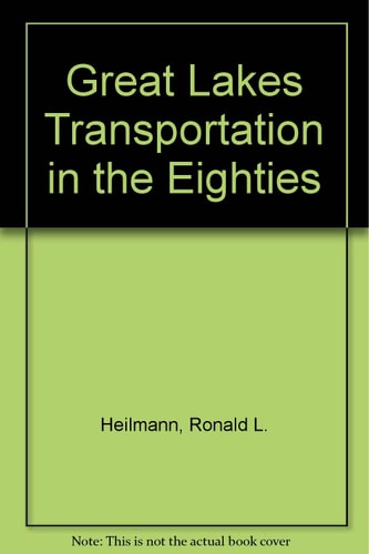 Great Lakes Transportation in the Eighties
