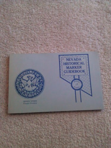 Nevada Historical Marker Guidebook A Guide to 234 Historical Markers