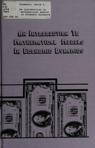 Introduction to Mathematical Models in Economic Dynamics