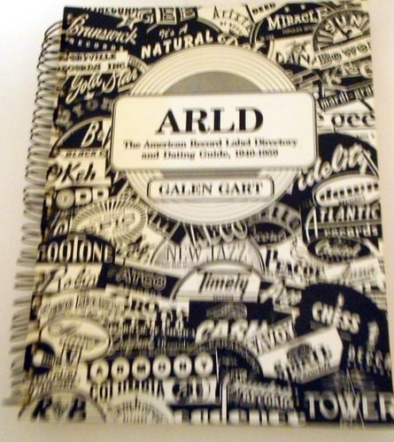 Arld: The American Record Label Directory and Dating Guide, 1940-1959