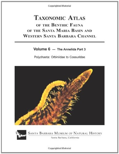 Taxonomic Atlas of the Benthic Fauna of the Santa Maria Basin and Western Santa Barbara Channel