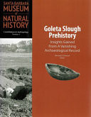Goleta Slough Prehistory Insights Gained from a Vanishing Archaeological Record