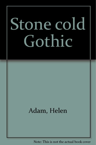 Stone cold Gothic