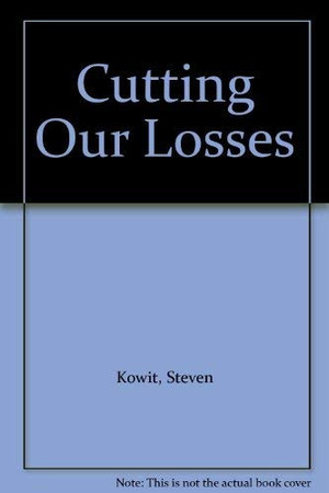 Cutting Our Losses