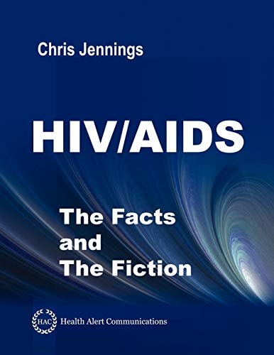 HIV/AIDS The Facts and the Fiction