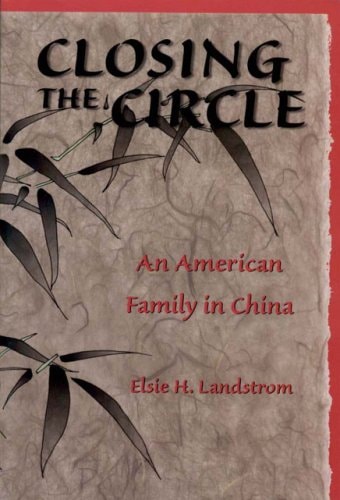 Closing the Circle An American Family in China