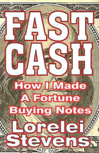 Fast Cash How I Made a Fortune Buying Notes