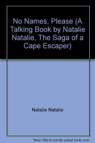 No Names, Please A Talking Book by Natalie Natalie