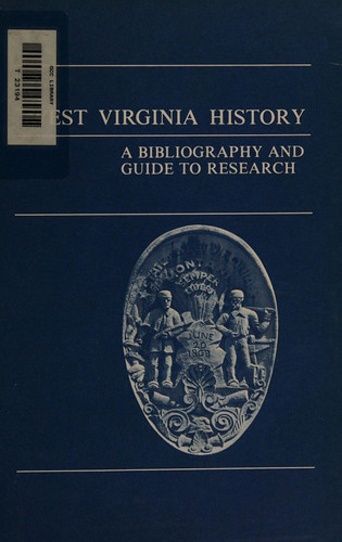 West Virginia History: Bibliography and Guide to Research