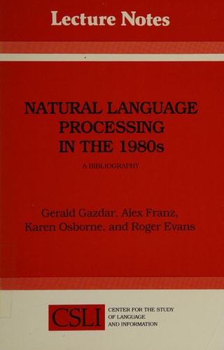 Natural Language Processing in the 1980s A Bibliography