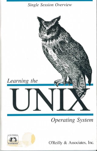 Learning the UNIX Operating System (Nutshell Handbooks)