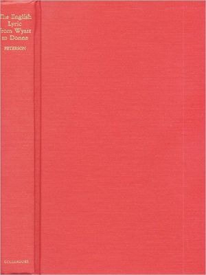 The English Lyric From Wyatt to Donne