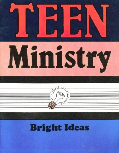 Teen Ministry-Bright Ideas