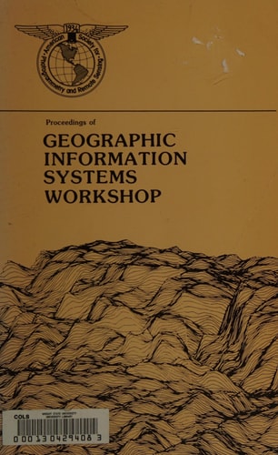 Geographic Information Systems Workshop 1986