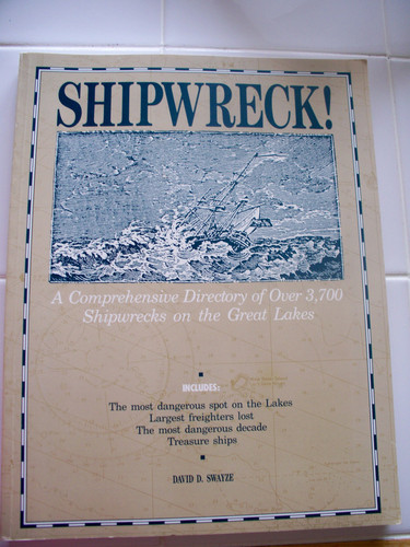 Shipwreck: A Comprehensive Directory of over 3700 Shipwrecks on the Great Lakes