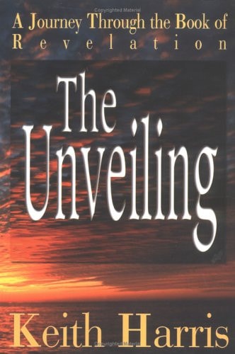 The Unveiling A Journey Through the Book of Revelation