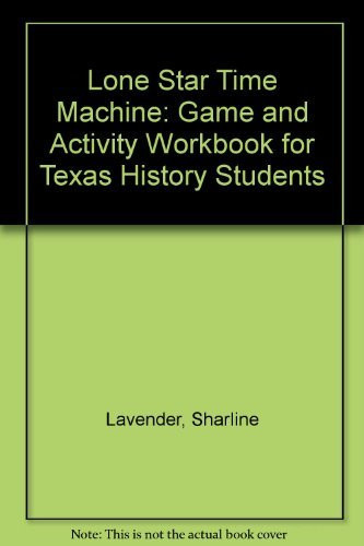 Lone Star Time Machine Game & Activity Workbook for Texas History Students