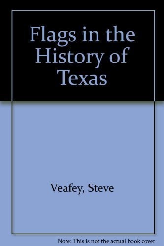 Flags in the History of Texas