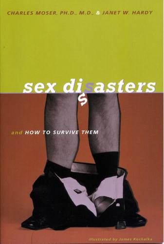Sex Disasters... ... and how to survive them
