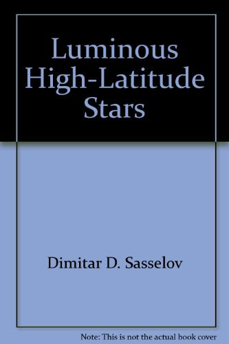 Luminous high-latitude stars (Astronomical Society of the Pacific conference series)