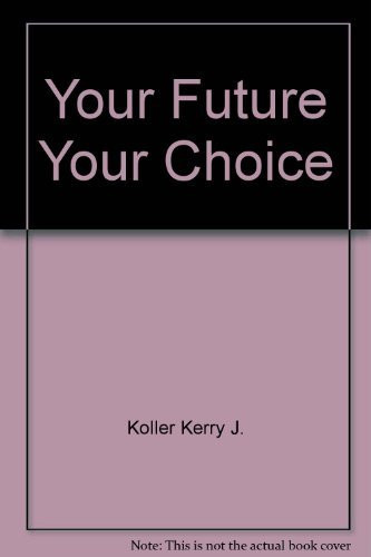 Your Future, Your Choice Christian Character in a Changing Economy