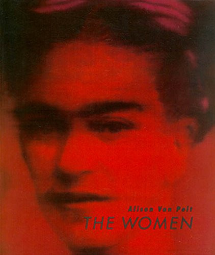 Alison Van Pelt: The Women : January 10-June6, 2004