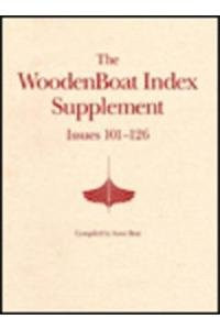Woodenboat Index Supplement Issues 101-126