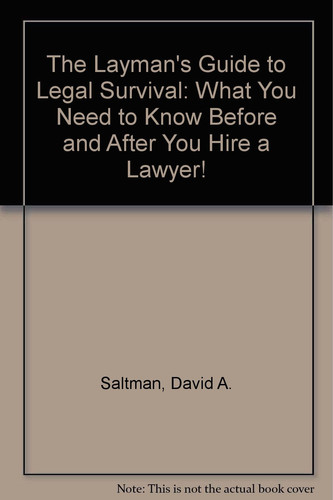 The Layman's Guide to Legal Survival