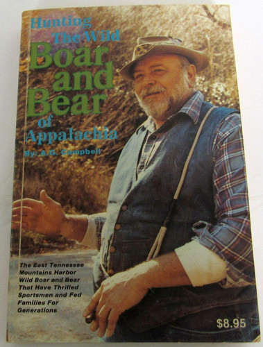 Hunting the Wild Boar and Bear of Appalachia