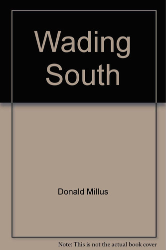 Wading South Fishing the 20th Century, Part II