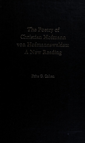 The Poetry of Christian Hofmann Von Hofmannswaldau A New Reading