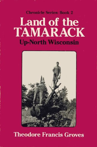 Land of the Tamarack