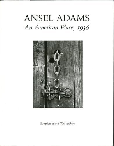 Ansel Adams: An American Place: 1936