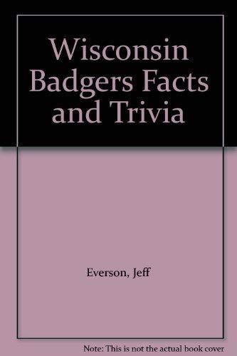 Wisconsin Badgers Facts and Trivia