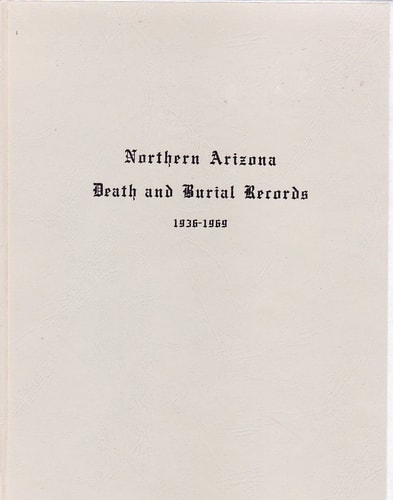 Northern Arizona Death and Burial Records, 1936-1969