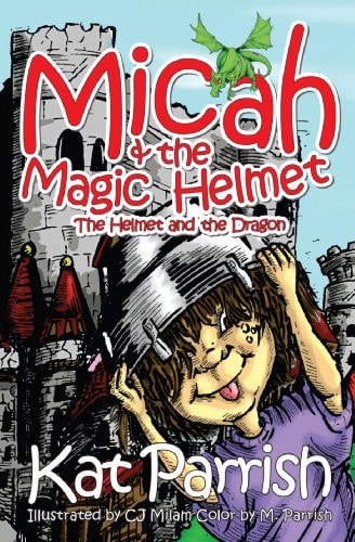 Micah and the Magic Helment The Helmet and the Dragon