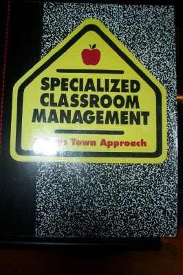 Specialized Classroom Management A Boys Town Approach