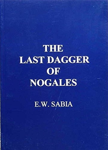 Last Dagger of Nogales