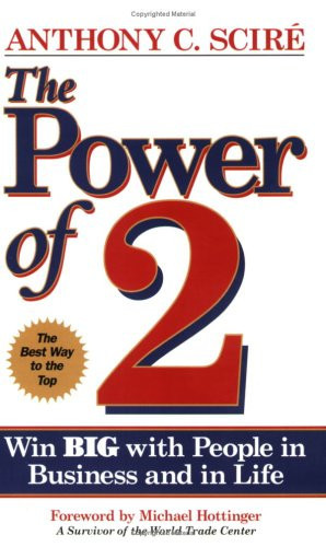 The Power of 2 Win Big with People in Your Work and in Life