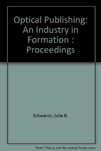Optical Publishing: An Industry in Formation : Proceedings