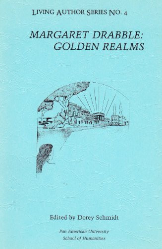 Margaret Drabble: Golden Realms (Living Author Series)