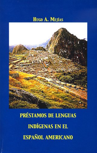 Préstamos de lenguas indígenas en el español americano