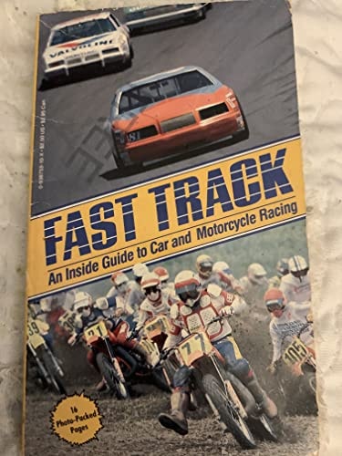 Fast track: An inside guide to car and motorcycle racing