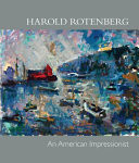 Harold Rotenberg an American Impressionist
