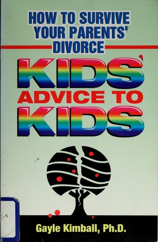 How to Survive Your Parents' Divorce Kids' Advice to Kids