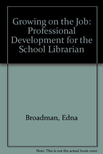 Growing on the Job: Professional Development for the School Librarian