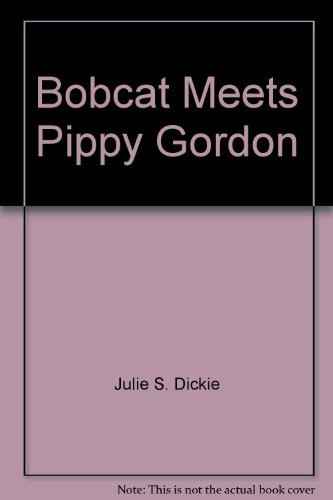 Bobcat Meets Pippy Gordon