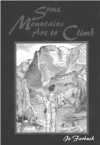 Some Mountains Are to Climb