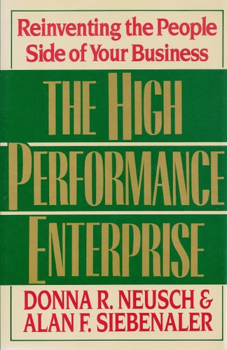 The High Performance Enterprise Reinventing the People Side of Your Business