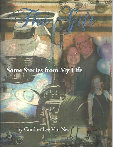 The Gift: Some Stories from My Life